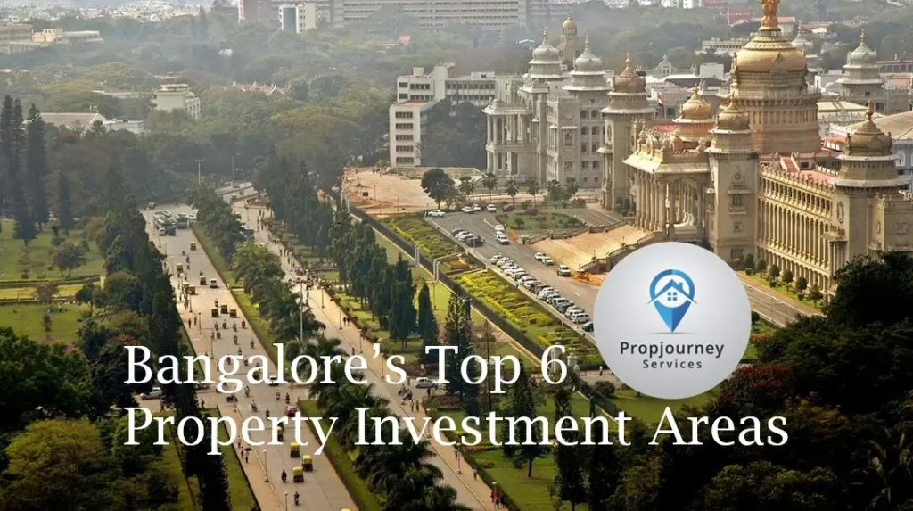 Bangalore Top 6 property investment areas